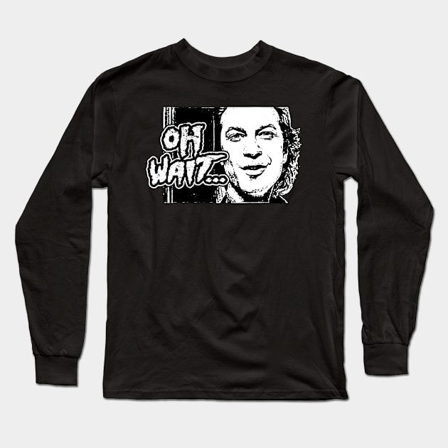 Oh Wait Long Sleeve T-Shirt by ilcalvelage